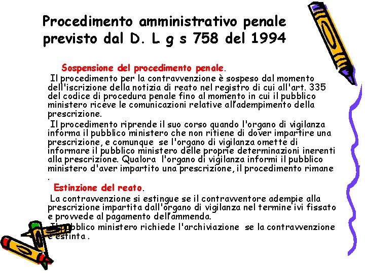 Procedimento amministrativo penale previsto dal D. L g s 758 del 1994 Sospensione del