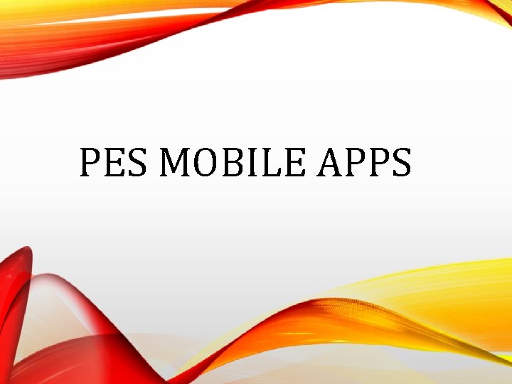 PES MOBILE APPS 