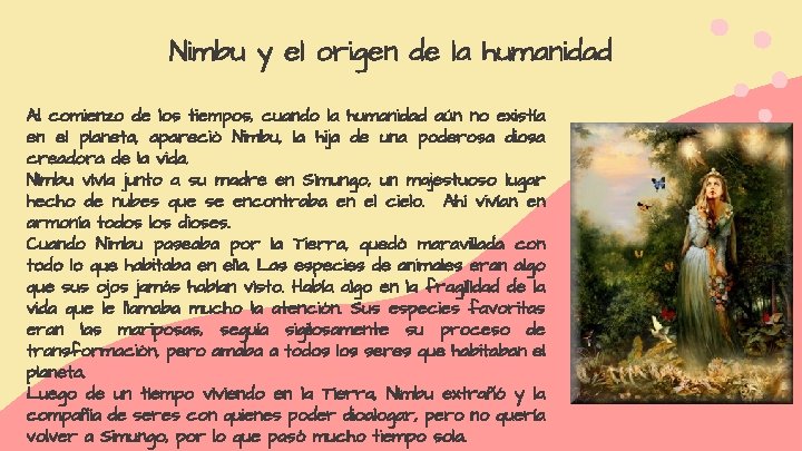 Nimbu y el origen de la humanidad Al comienzo de los tiempos, cuando la