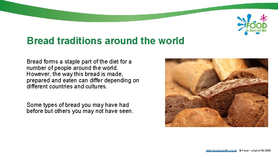 Bread traditions around the world Bread forms a staple part of the diet for