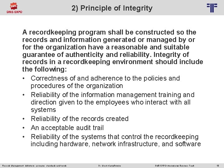 2) Principle of Integrity © PROJECT CONSULT Unternehmensberatung Dr. Ulrich Kampffmeyer Gmb. H 2011