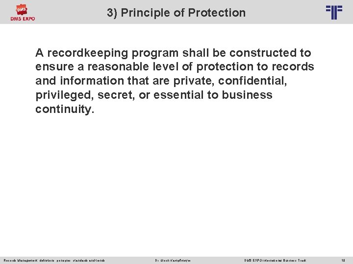 3) Principle of Protection © PROJECT CONSULT Unternehmensberatung Dr. Ulrich Kampffmeyer Gmb. H 2011