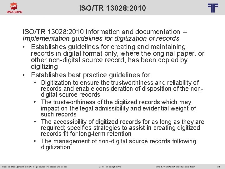 ISO/TR 13028: 2010 © PROJECT CONSULT Unternehmensberatung Dr. Ulrich Kampffmeyer Gmb. H 2011 /