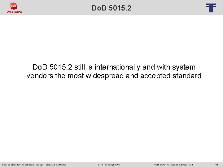 Do. D 5015. 2 © PROJECT CONSULT Unternehmensberatung Dr. Ulrich Kampffmeyer Gmb. H 2011