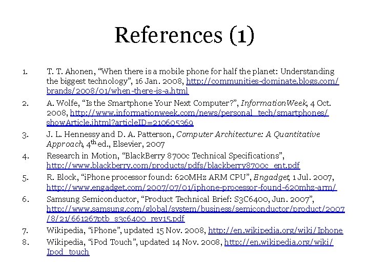 References (1) 1. 2. 3. 4. 5. 6. 7. 8. T. T. Ahonen, “When
