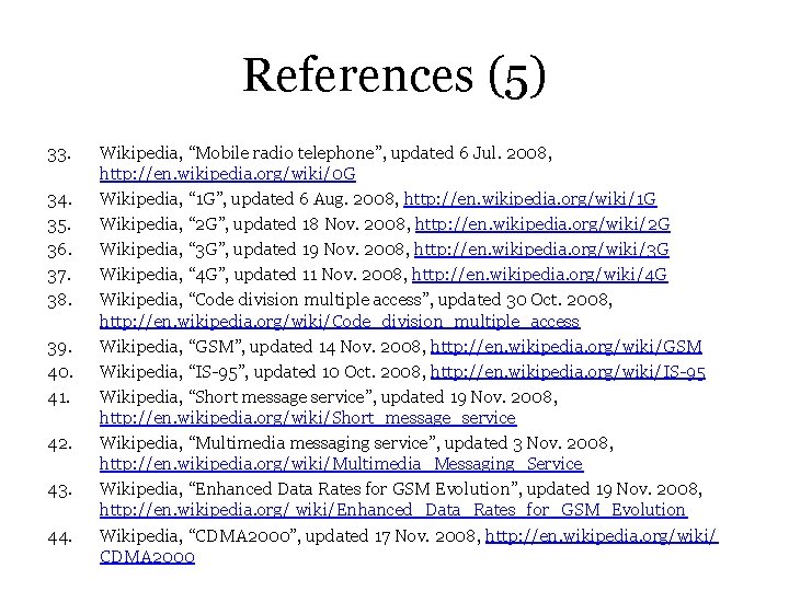 References (5) 33. 34. 35. 36. 37. 38. 39. 40. 41. 42. 43. 44.