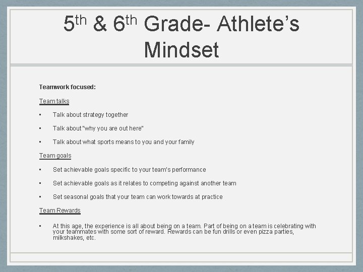 5 th & 6 th Grade- Athlete’s Mindset Teamwork focused: Team talks • Talk