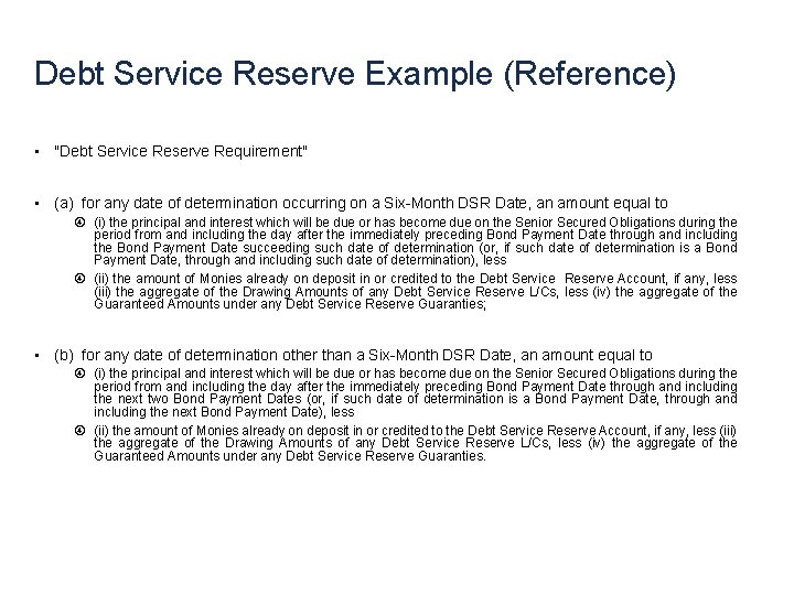 Debt Service Reserve Example (Reference) • "Debt Service Reserve Requirement" • (a) for any Debt Service Reserve Example (Reference) • "Debt Service Reserve Requirement" • (a) for any