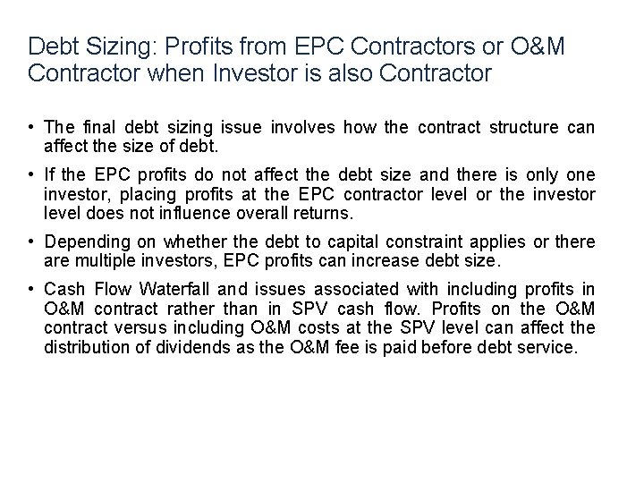 Debt Sizing: Profits from EPC Contractors or O&M Contractor when Investor is also Contractor Debt Sizing: Profits from EPC Contractors or O&M Contractor when Investor is also Contractor