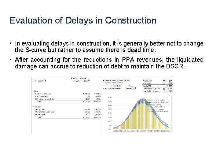 Evaluation of Delays in Construction • In evaluating delays in construction, it is generally