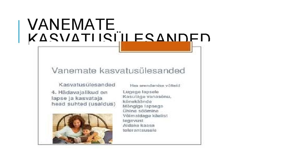 VANEMATE KASVATUSÜLESANDED 