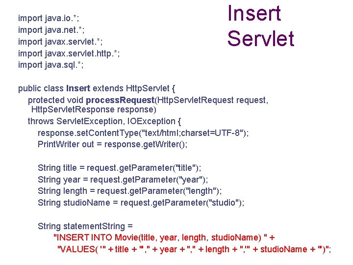 import java. io. *; import java. net. *; import javax. servlet. http. *; import