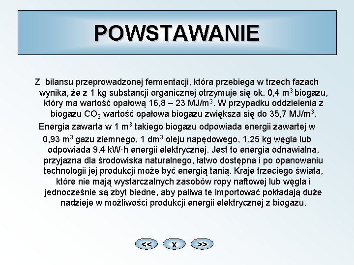 POWSTAWANIE Z bilansu przeprowadzonej fermentacji, która przebiega w trzech fazach wynika, że z 1