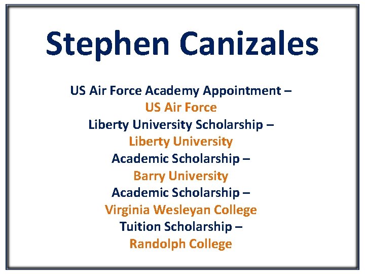 Stephen Canizales US Air Force Academy Appointment – US Air Force Liberty University Scholarship