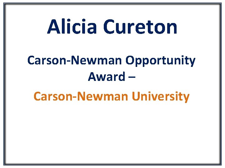 Alicia Cureton Carson-Newman Opportunity Award – Carson-Newman University 