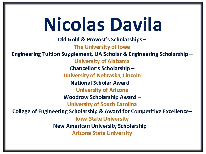 Nicolas Davila Old Gold & Provost’s Scholarships – The University of Iowa Engineering Tuition