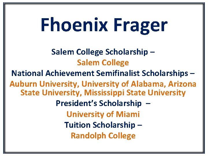 Fhoenix Frager Salem College Scholarship – Salem College National Achievement Semifinalist Scholarships – Auburn