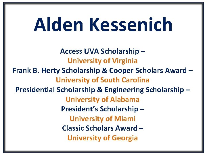 Alden Kessenich Access UVA Scholarship – University of Virginia Frank B. Herty Scholarship &