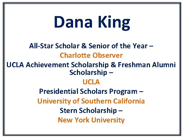 Dana King All-Star Scholar & Senior of the Year – Charlotte Observer UCLA Achievement