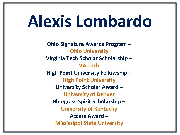 Alexis Lombardo Ohio Signature Awards Program – Ohio University Virginia Tech Scholarship – VA