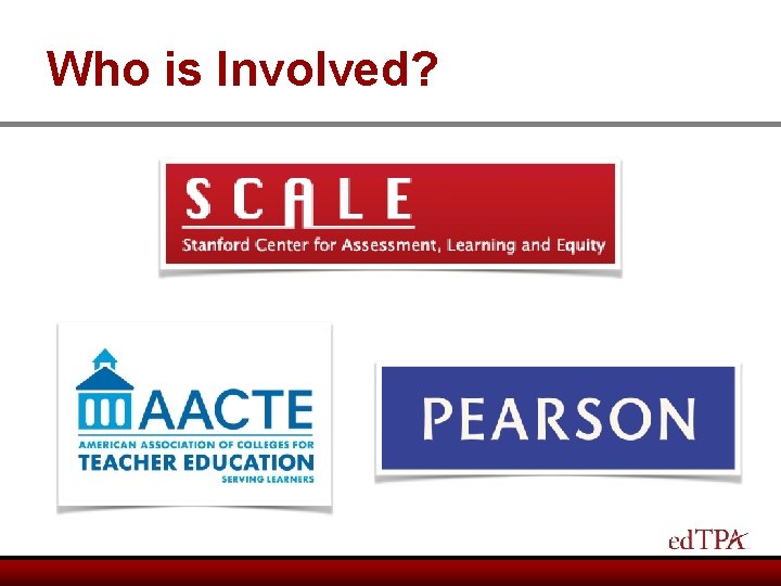 Who is Involved? 