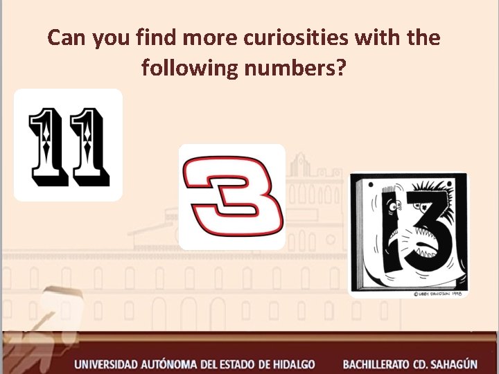 Can you find more curiosities with the following numbers? 