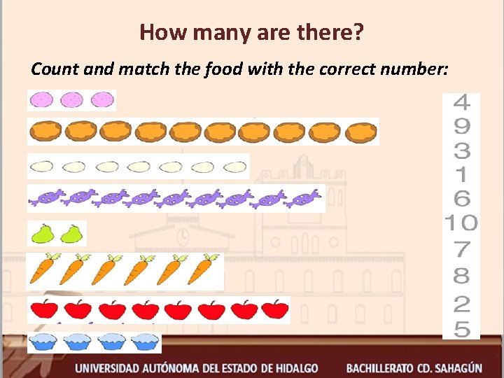 How many are there? Count and match the food with the correct number: 