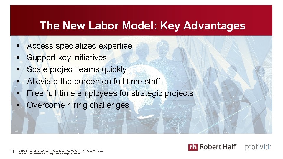 The New Labor Model: Key Advantages § § § 11 Access specialized expertise Support The New Labor Model: Key Advantages § § § 11 Access specialized expertise Support