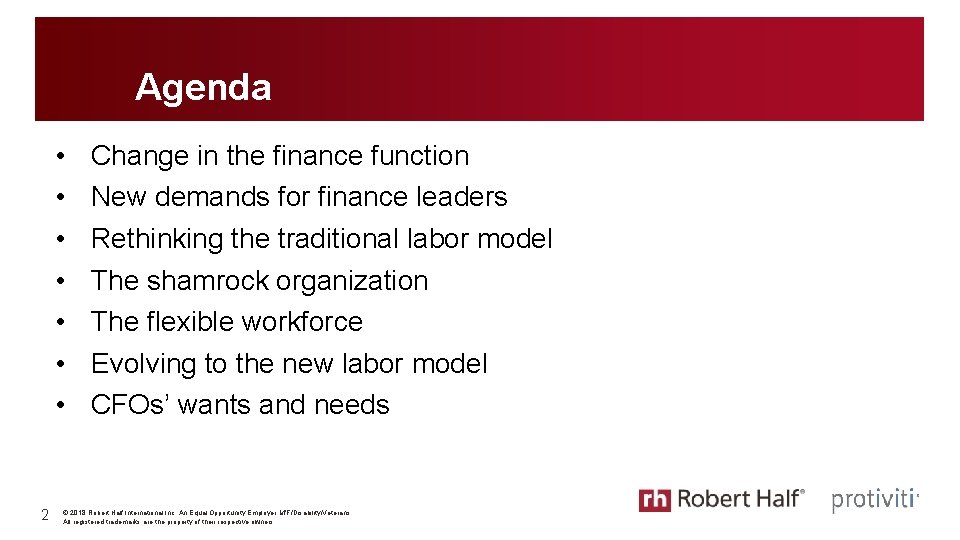 Agenda • • 2 Change in the finance function New demands for finance leaders Agenda • • 2 Change in the finance function New demands for finance leaders