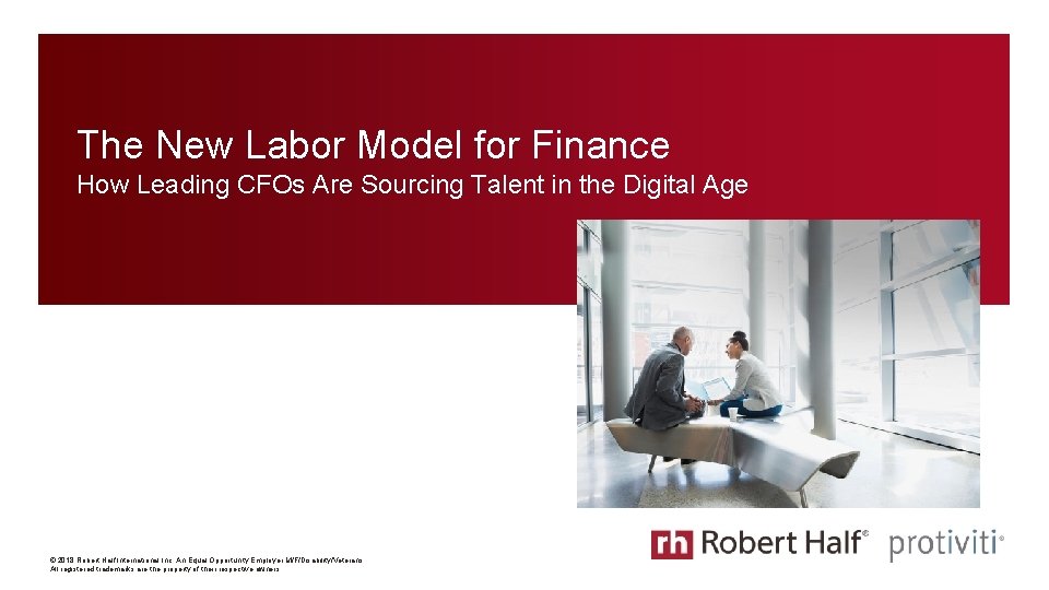 The New Labor Model for Finance How Leading CFOs Are Sourcing Talent in the The New Labor Model for Finance How Leading CFOs Are Sourcing Talent in the
