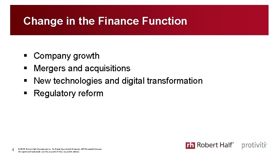 Change in the Finance Function § § 4 Company growth Mergers and acquisitions New Change in the Finance Function § § 4 Company growth Mergers and acquisitions New