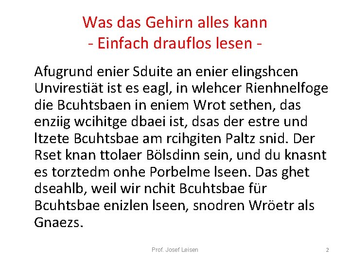 Was das Gehirn alles kann - Einfach drauflos lesen Afugrund enier Sduite an enier