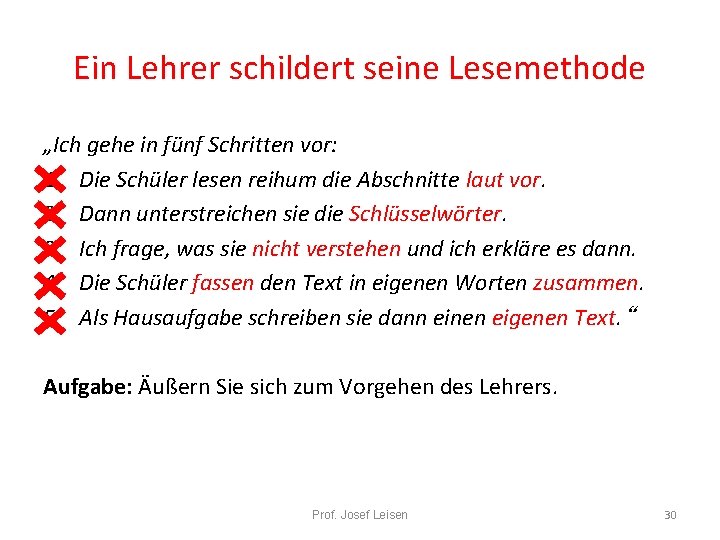 Ein Lehrer schildert seine Lesemethode „Ich gehe in fünf Schritten vor: 1. Die Schüler