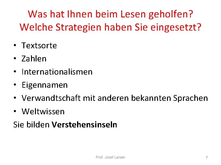 Was hat Ihnen beim Lesen geholfen? Welche Strategien haben Sie eingesetzt? • Textsorte •