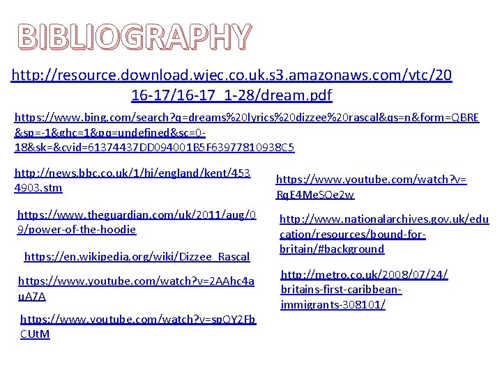 BIBLIOGRAPHY http: //resource. download. wjec. co. uk. s 3. amazonaws. com/vtc/20 16 -17/16 -17_1