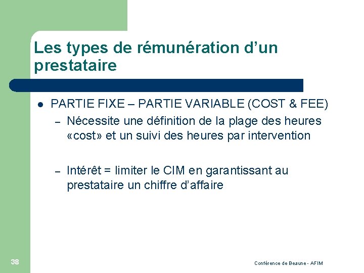 Les types de rémunération d’un prestataire l PARTIE FIXE – PARTIE VARIABLE (COST &