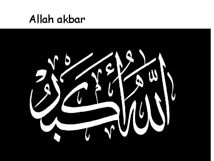 Allah akbar 