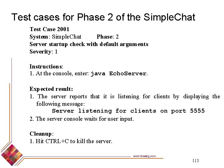 Test cases for Phase 2 of the Simple. Chat Test Case 2001 System: Simple.