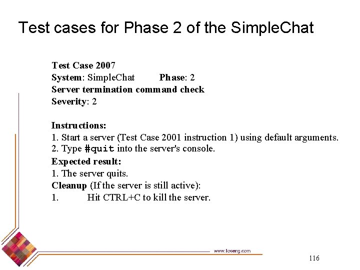 Test cases for Phase 2 of the Simple. Chat Test Case 2007 System: Simple.