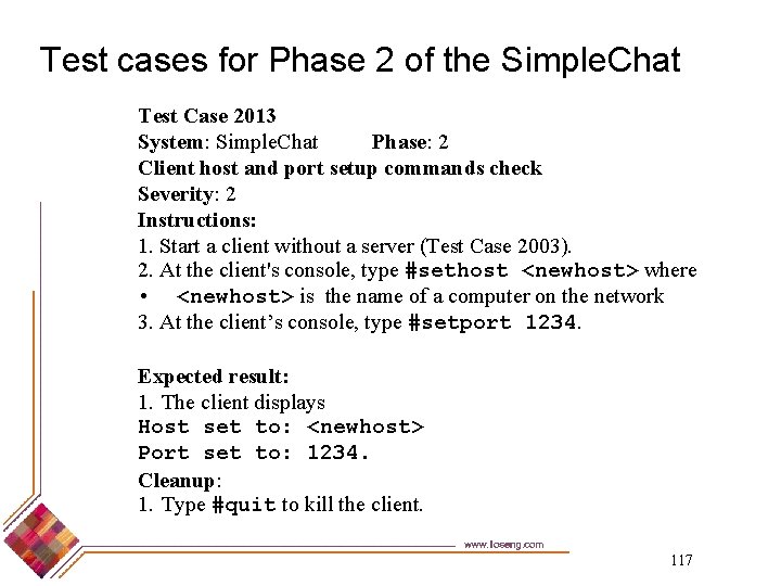 Test cases for Phase 2 of the Simple. Chat Test Case 2013 System: Simple.