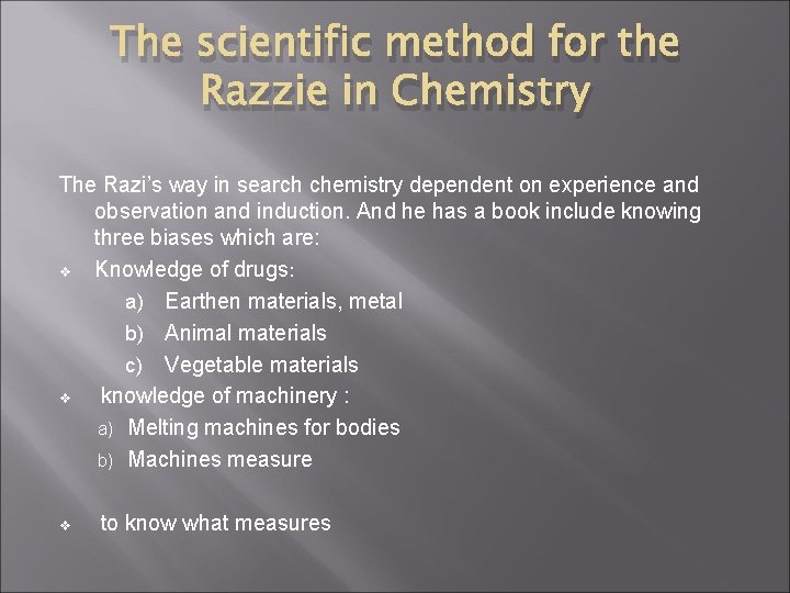 The scientific method for the Razzie in Chemistry The Razi’s way in search chemistry