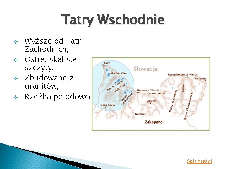 Tatry Wschodnie v v Wyższe od Tatr Zachodnich, Ostre, skaliste szczyty, Zbudowane z granitów,