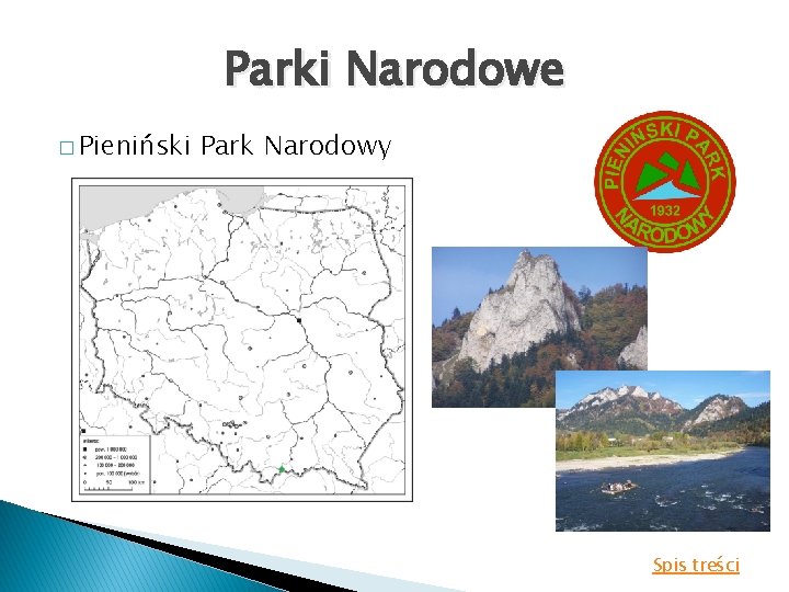 Parki Narodowe � Pieniński Park Narodowy Spis treści 