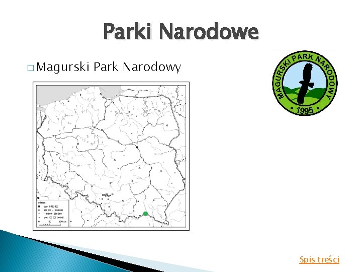 Parki Narodowe � Magurski Park Narodowy Spis treści 