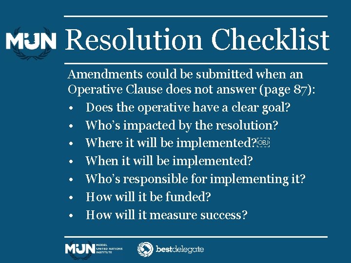 Resolution Checklist Amendments could be submitted when an Operative Clause does not answer (page