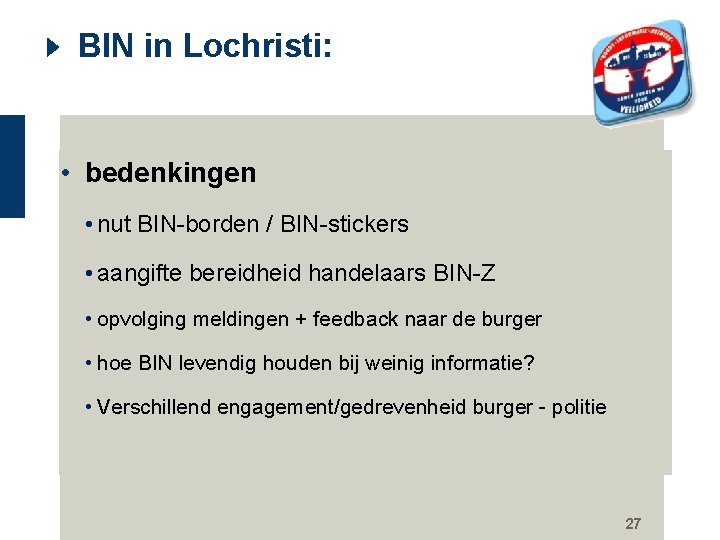 BIN in Lochristi: • bedenkingen • nut BIN-borden / BIN-stickers • aangifte bereidheid handelaars