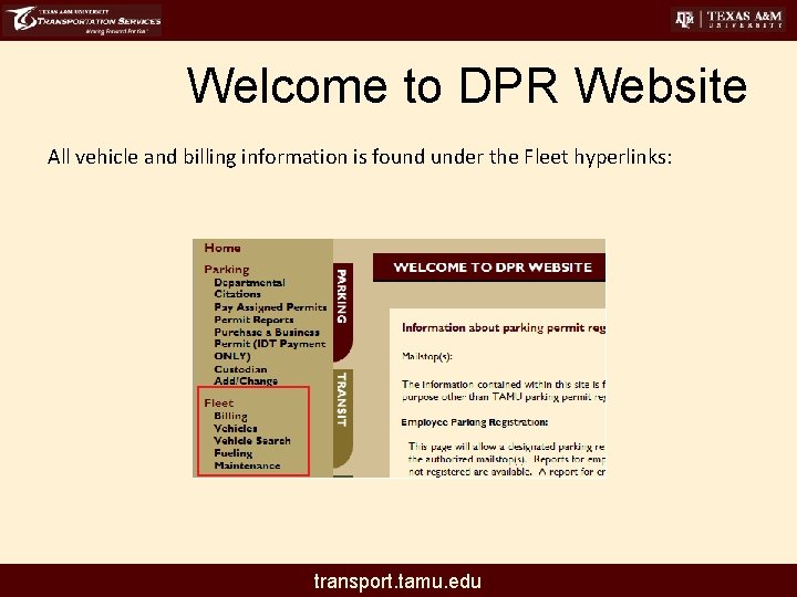 Welcome to DPR Website All vehicle and billing information is found under the Fleet