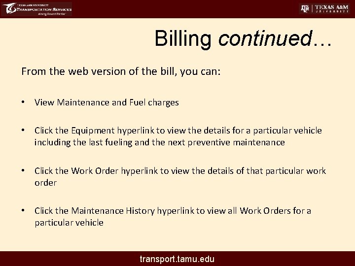 Billing continued… From the web version of the bill, you can: • View Maintenance