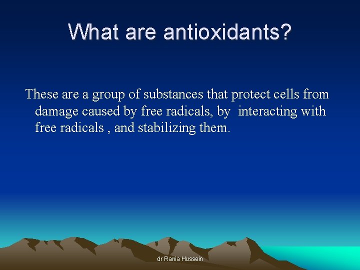 What are antioxidants? These are a group of substances that protect cells from damage