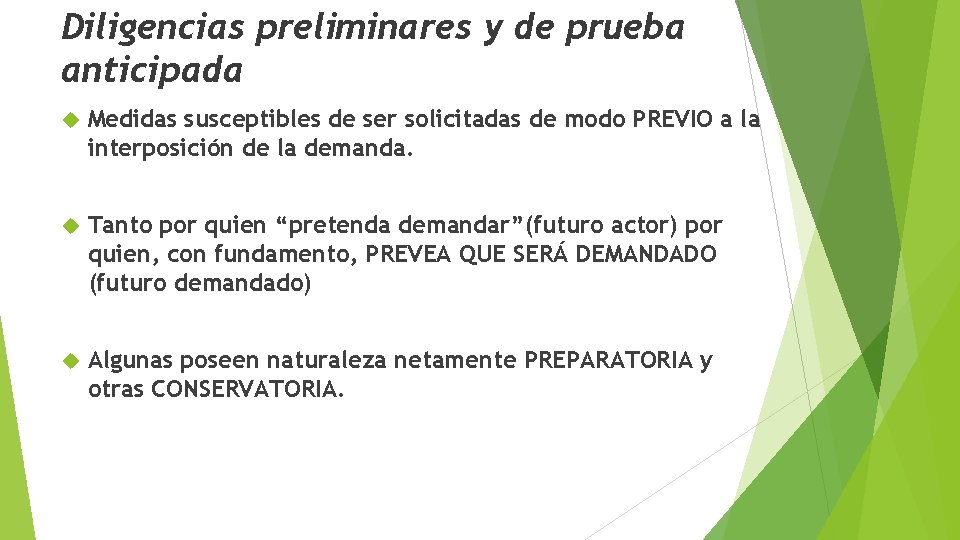 Diligencias preliminares y de prueba anticipada Medidas susceptibles de ser solicitadas de modo PREVIO